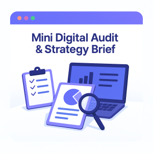 Mini Digital Audit & Strategy Brief